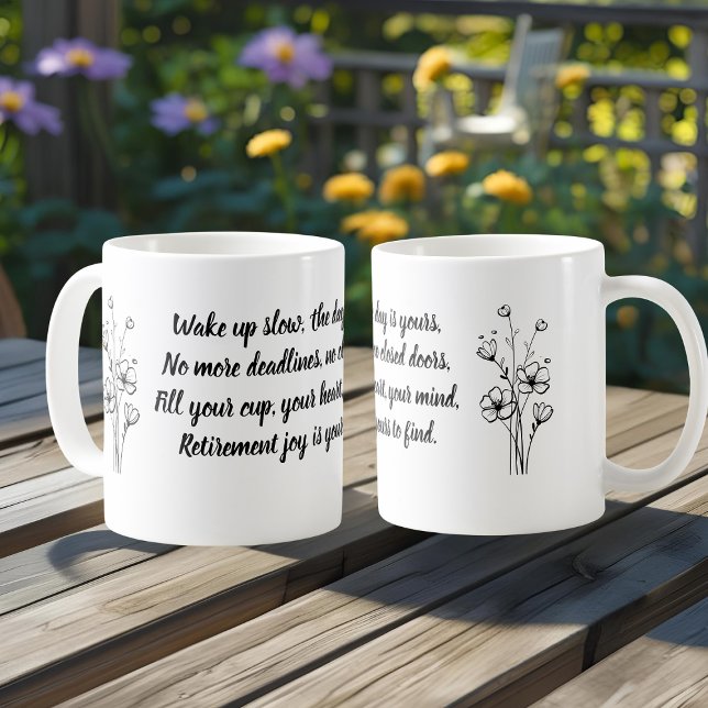 Mug Motivational Retirement Quote Simple Flower (Créateur téléchargé)