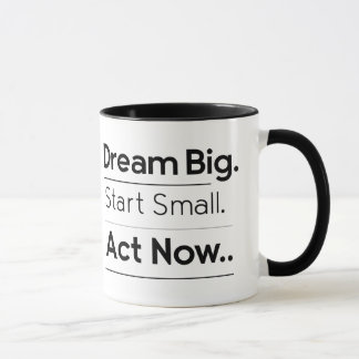 Mug Motivationnel - Dream Big. Commencez Petit. Ag