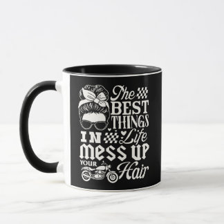 Mug Moto Les Meilleures Choses de la Vie Décoiffent