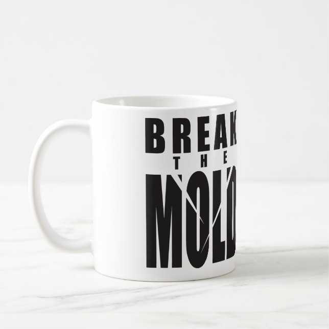Mug Mots Motivationnels - Rompre Le Moisissure (Gauche)