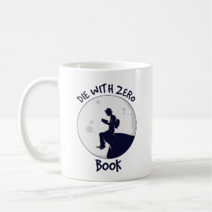 Mug Mourir avec zéro livre