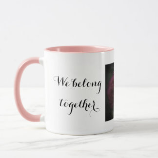 Mug Mugg We belong together