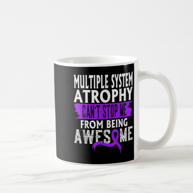 Mug Multiple System Atrophy Msa Awareness Can't Stop M (Droite)