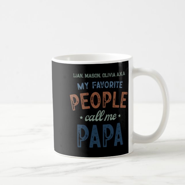 Mug My Favorite People Call Me Papa D  (Droite)