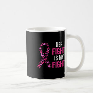 Mug My Fight Breast Cancer Awareness Fami