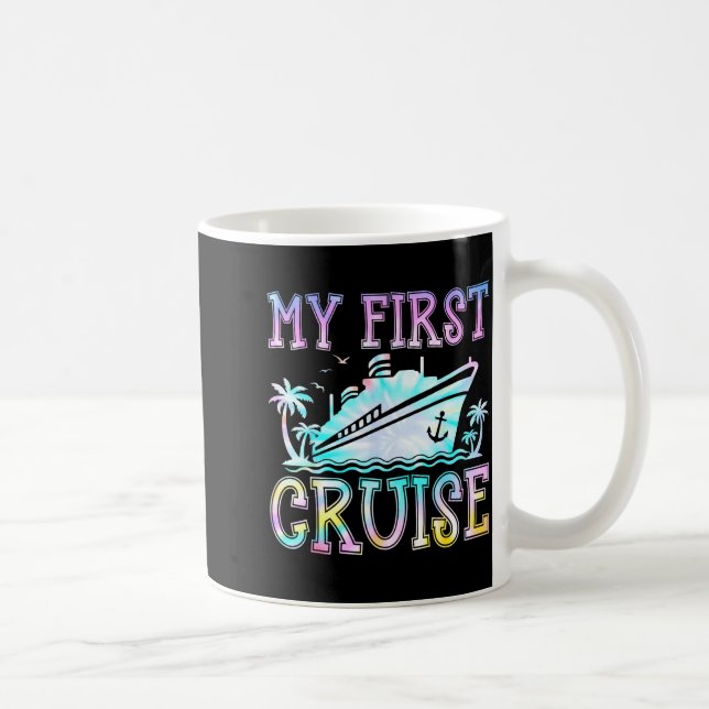 Mug My First Cruise Cruise Ship First Time Cruise Vaca (Droite)