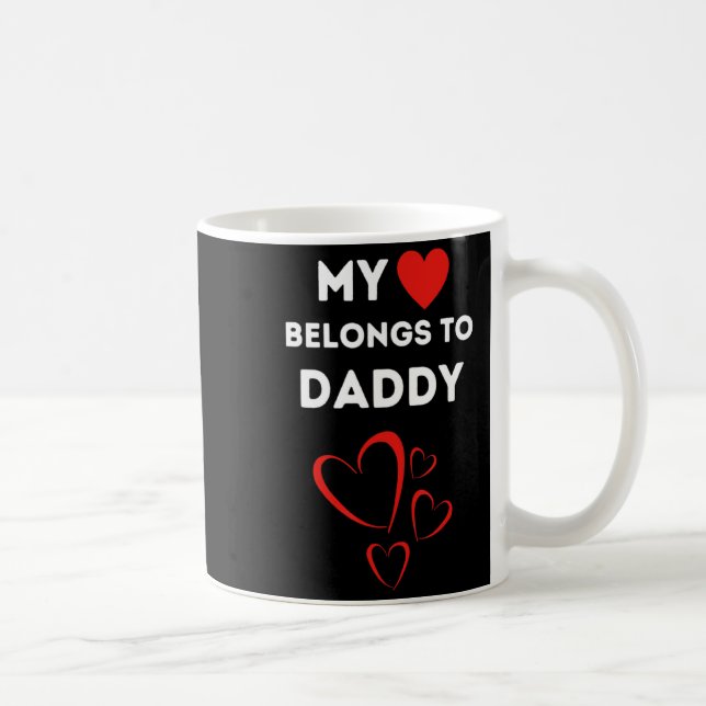 Mug My Heart Belongs To Daddy I Love My Dad Valentine  (Droite)