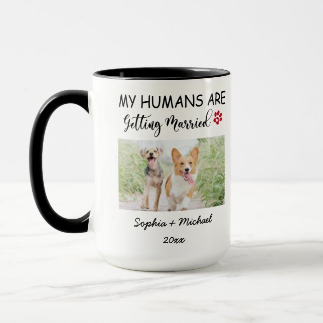 Mug My Humans Are Getting Married – Custom Pet Photo (Gauche)