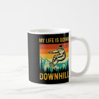 Mug My Life Is Go Downhill - Snowboarder Snowboardi