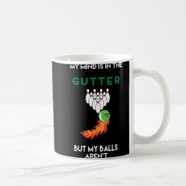 Mug My Mind Is In The Gutter Fun Bowling Drinking  (Droite)