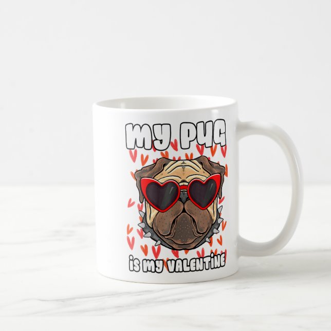 Mug My Pug In My Valentine Cute Valentineu2019s Day Pe (Droite)
