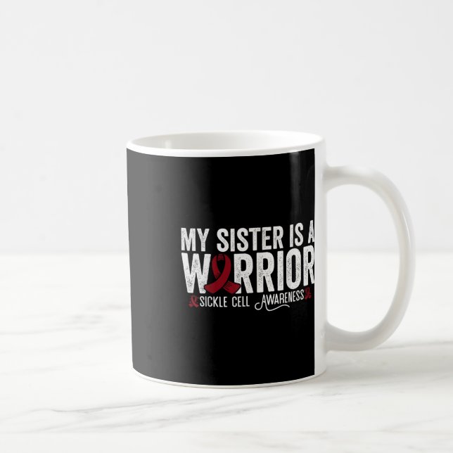 Mug My Sister Is A Warrior Sca Sickle Cell Disease Awa (Droite)
