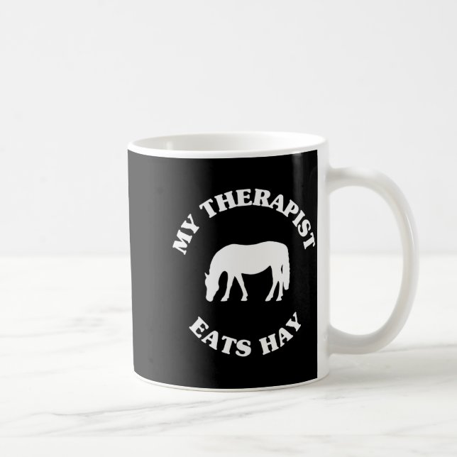 Mug My Therast Eats Hay Funny Horse Lover Saying  (Droite)