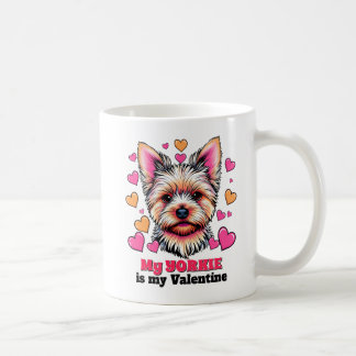 Mug My Yorkie is My Valentine Dog Cute Funny