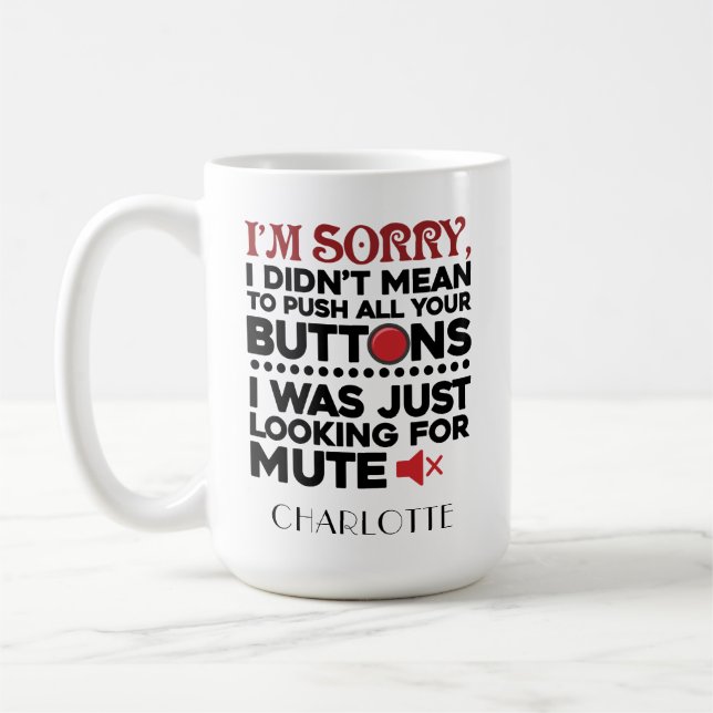 Mug N'a pas voulu dire de pousser vos boutons Coworker (Gauche)