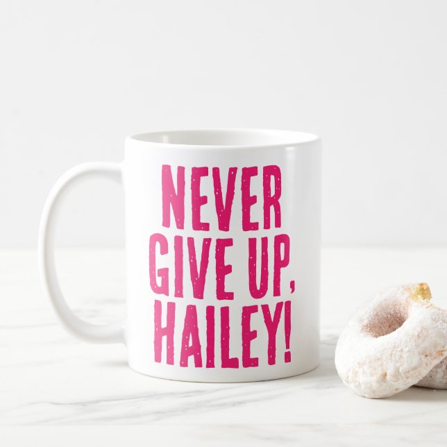 Mug N'abandonnez jamais le message de motivation Hot P (Avec donut)