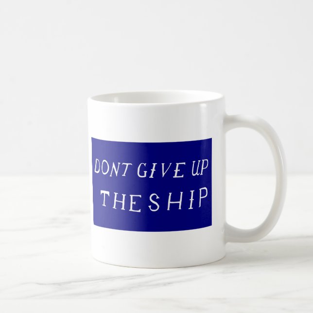 Mug N'abandonnez pas le drapeau de bateau (Droite)