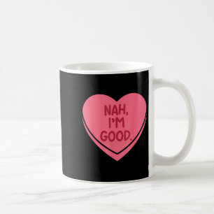 Mug Nah bon cœur bonbons drôle anti Saint-Valentin