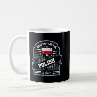 Mug N'Ai Pas Peur Que Les Polonais Sont Ici Drôle Polo