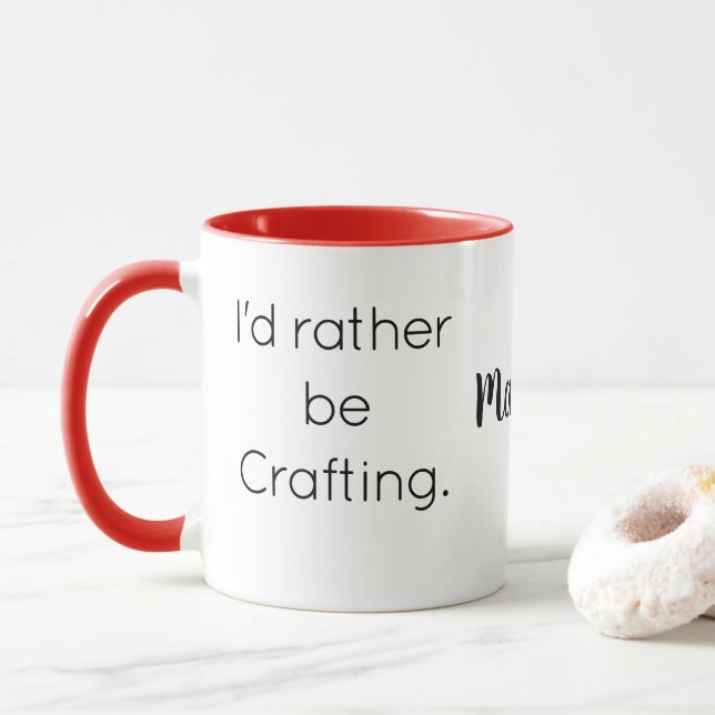 Mug Name || I'd rather be Crafting Quote Red Combo (Avec donut)