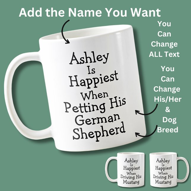 Mug Name is Happiest When Petting His German Shepherd (Créateur téléchargé)