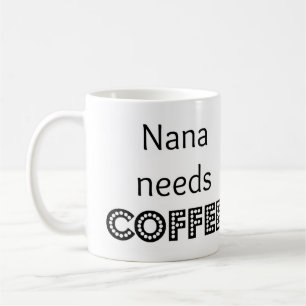 Mug Nana a besoin de café