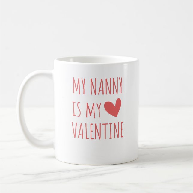 Mug Nanny is My Valentine (Gauche)