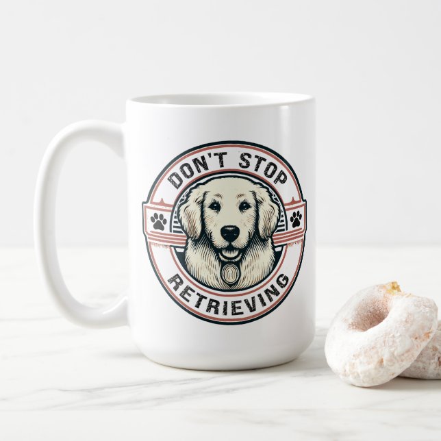 Mug N'arrêtez pas de récupérer Funny Golden Retriever  (Avec donut)