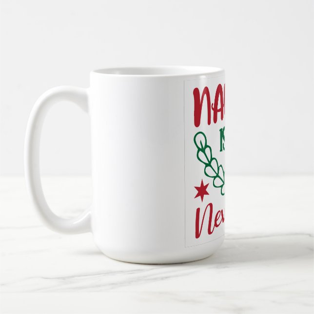 Mug Naughty est le New Nice (Gauche)