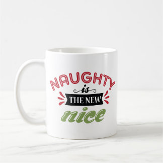 Mug Naughty Is The New Nice Christmas
