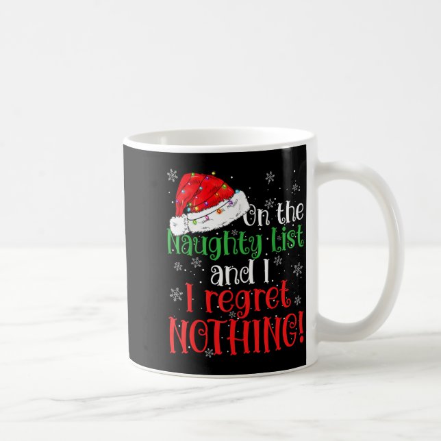 Mug Naughty List And I Regret Nothing Christmas  (Droite)