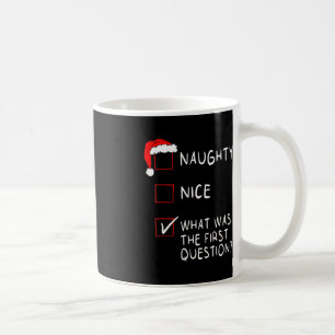 Mug Naughty Nice Liste Quelle Était La Question Hommes