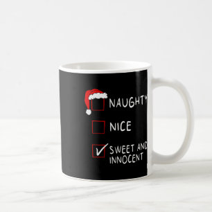 Mug Naughty Nice Liste Sweet Innocent Xmas Hommes Femm