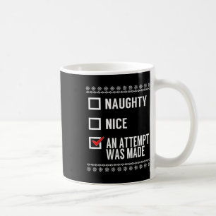Mug Naughty Nice Une Tentative A Été Faite - Christmas