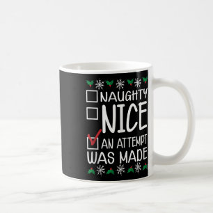 Mug Naughty Ou Nice Drôle Une Tentative A Été Faite Ch