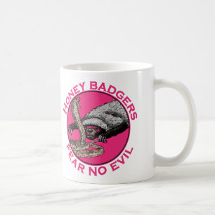 Mug N'ayez aucune peur du mal blaireau rose badass art