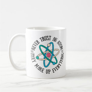 Mug N'Ayez Jamais Confiance En Un Atom Qu'Ils Composen