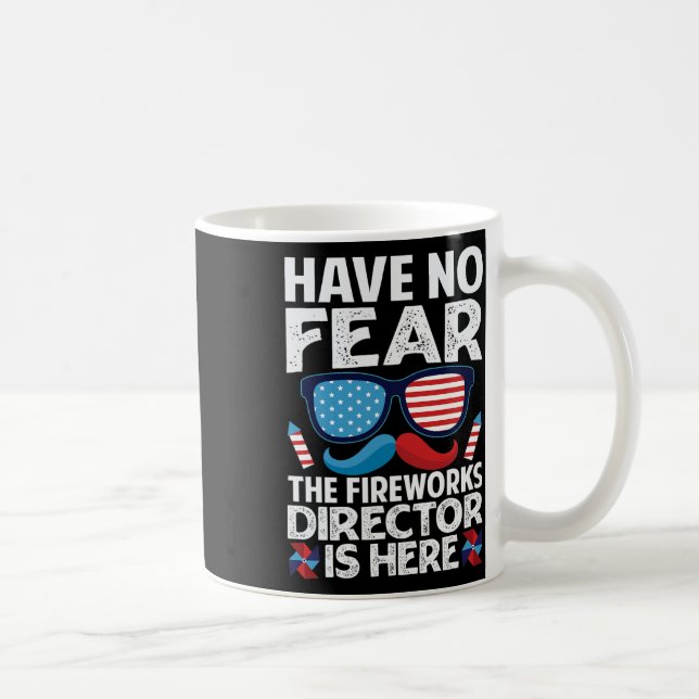 Mug N'Ayez Pas Peur Que Le Directeur De Fireworks Est  (Droite)