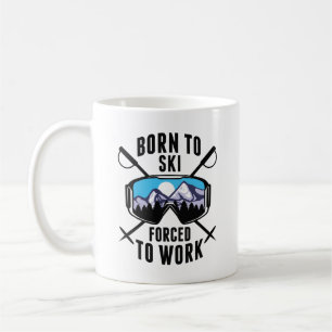 Mug Né À Ski Forcé À Travailler