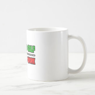 Mug Né Au Golf...Forcé À Travailler