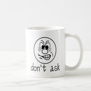 Mug Ne demande pas ce que