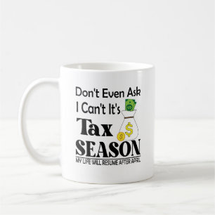 Mug Ne Demandez Même Pas Que Je Ne Cesse Son Impôt De