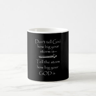 Mug Ne dites pas à Dieu quelle est l'ampleur de votre 