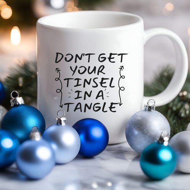 Mug Ne fais pas de Yout Tinsel drôle | Musique sarcast (Don't Get Yout Tinsel in a Tangle funny Mug)