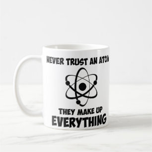 Mug Ne faites jamais confiance à un atome