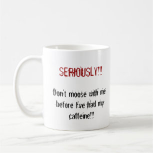 Mug Ne font pas les orignaux avec moi