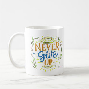 MUG NE JAMAIS ABANDONNER