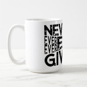 Mug Ne Jamais Abandonner Le Design Blanc Et Noir