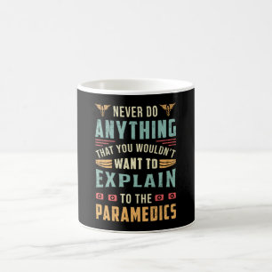 Mug Ne jamais faire quoi que ce soit Ambulance paraméd