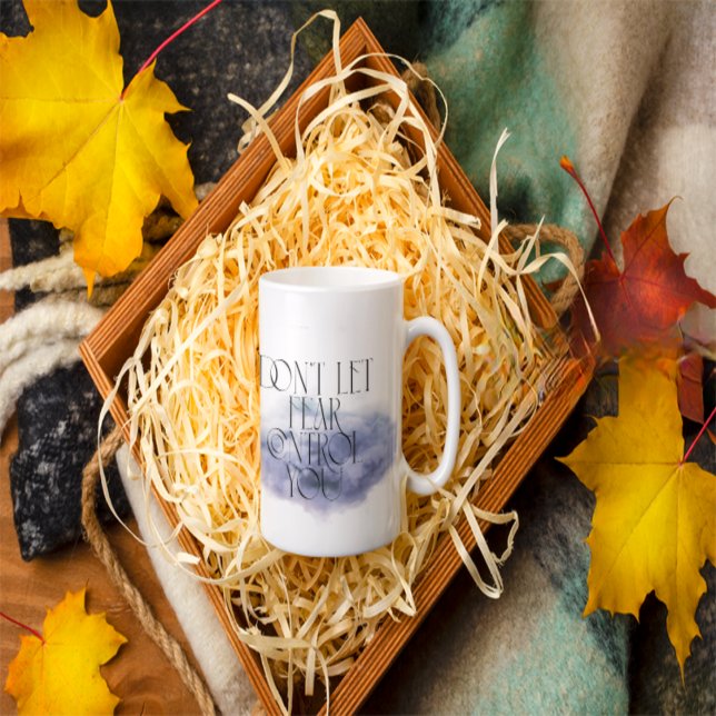 Mug "Ne laissez pas la peur vous contrôler - Elégante  (Créateur téléchargé)